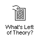 What's Left of Theory