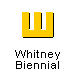 Whitney Biennial