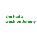 had a crush