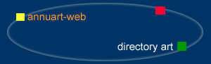 annuart-web  is a repertory of art especially directed towards the artists who use as medium: HTML, Javascript, php, asp, flash, ASCII, mall-art...; the association of artists of the Web; the artists underground, multi-media; virtual Galleries; institutions, museums préocupés by these new media... 